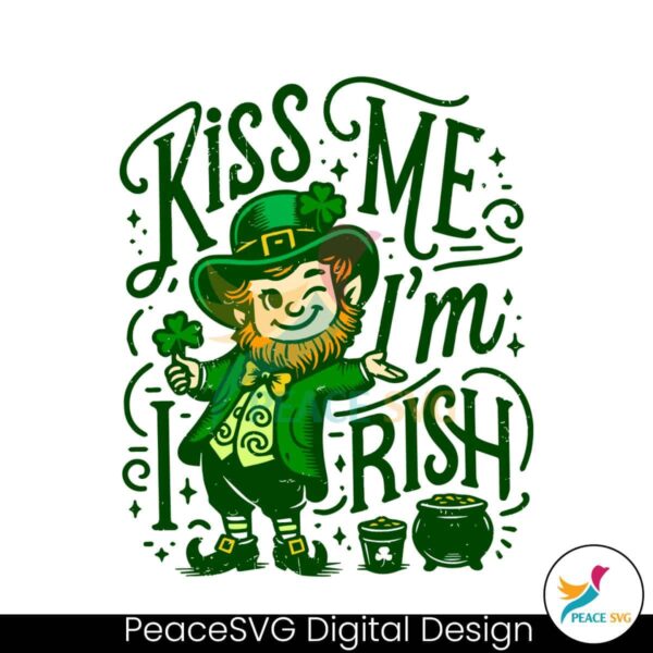 Kiss Me Im Irish Leprechaun Svg Files For Cricut