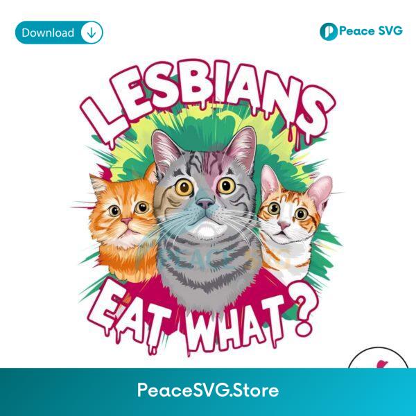 Lesbians Eat What Lgbt Pride Png Sublimation Design