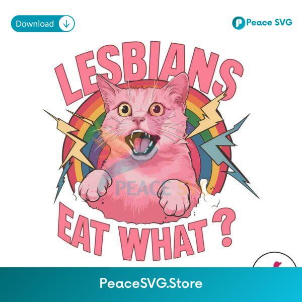 Lesbians Eat What Queer Girls Png For Sublimation