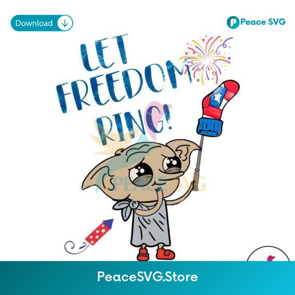 Let Freedom Ring Elf Dobby Png Instant Download