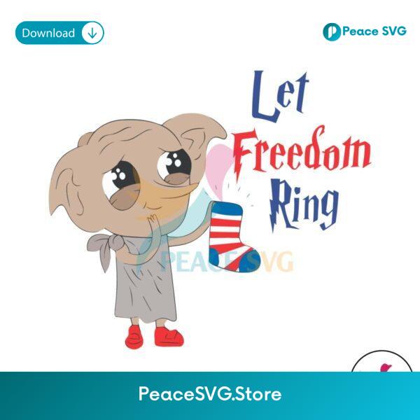 Let Freedom Ring Patriotic Dobby Svg Vector File