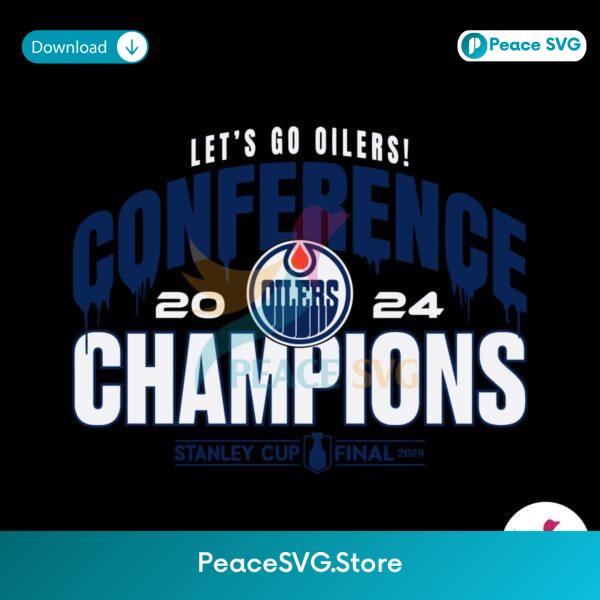Let Go Oilers 2024 Conference Champion Svg Files For Cricut