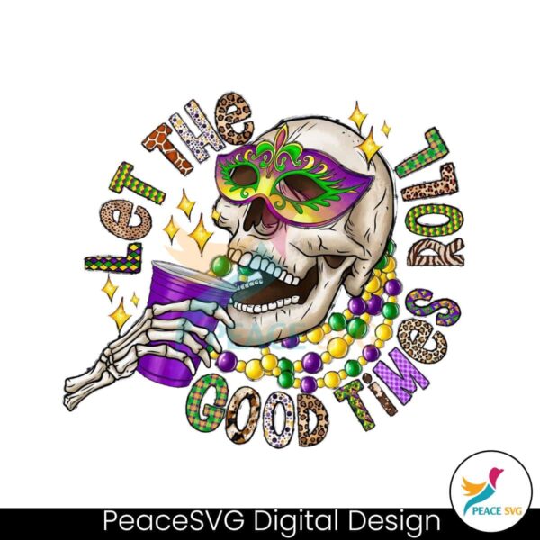Let The Good Times Roll Mardi Gras Skeleton Png For Printing