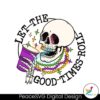 Let The Good Times Roll Mardi Gras Svg Printable Design