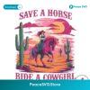 Lgbtq Save A Horse Ride A Cowgirl Png Sublimation Design