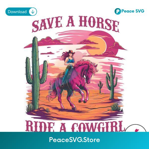 Lgbtq Save A Horse Ride A Cowgirl Png Sublimation Design