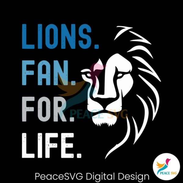 Lions Fan For Life Detroit Lions Football Svg Printable Design