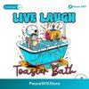 Live Laugh Toaster Bath Skeleton Png Printable File