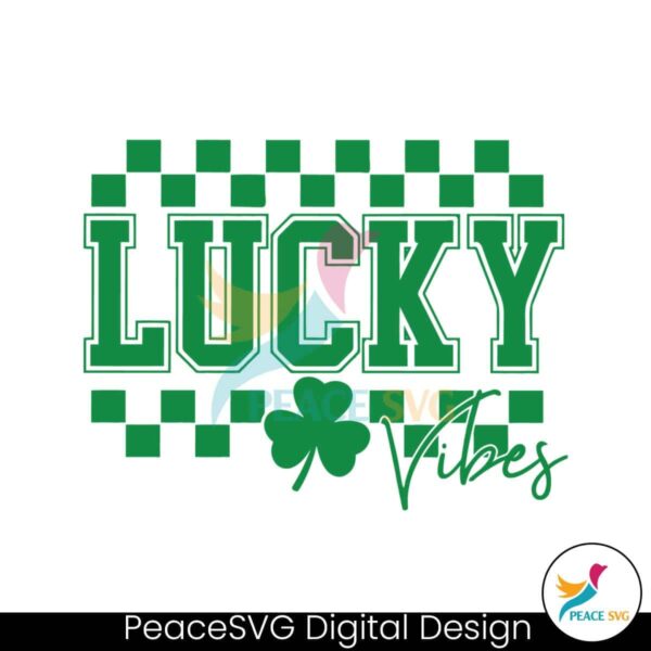 Lucky Vibes St Patricks Day Svg Cut File