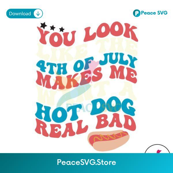 Makes Me Want A Hot Dog Real Bad Svg Vector File