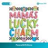 Mamas Lucky Charm St Patricks Day Svg Vector File