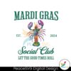 Mardi Gras Social Club The Good Times Roll Png Clipart