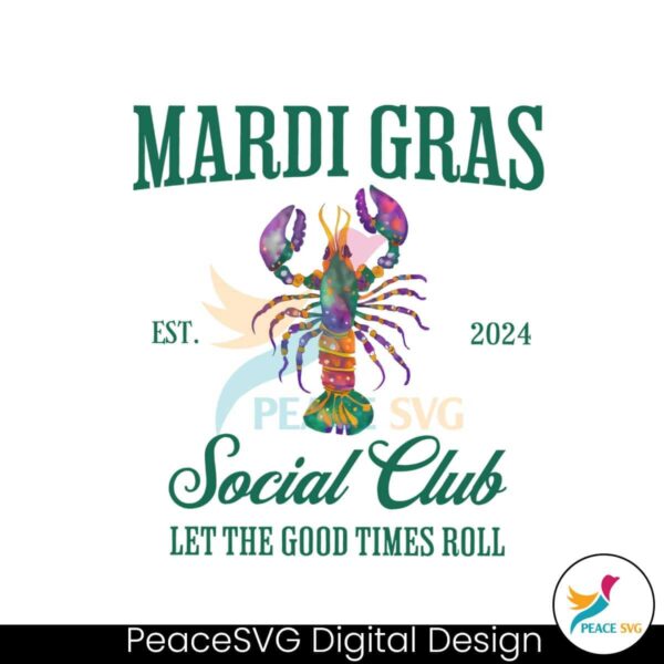 Mardi Gras Social Club The Good Times Roll Png Clipart