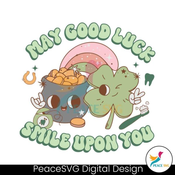 May Good Luck Smile Upon You Svg For Silhouette