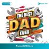 Mechanical Tools The Best Dad Ever Png Digital Download