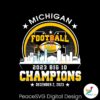 Michigan Football 2023 Big 10 Champions Svg Files For Cricut