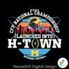 Michigan Football Launched Into H Town Svg Clipart