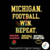Michigan Football Win Repeat Champions Svg Files For Cricut