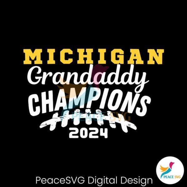 Michigan Grandaddy Champions 2024 Svg Clipart