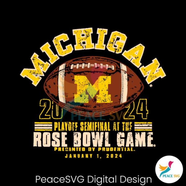 Michigan Playoff Semifinal At The Rose Bowl Game Svg Digital Download