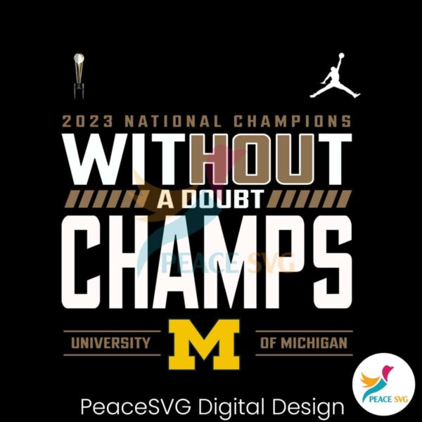 Michigan Without A Doubt Champs Png For Sublimation