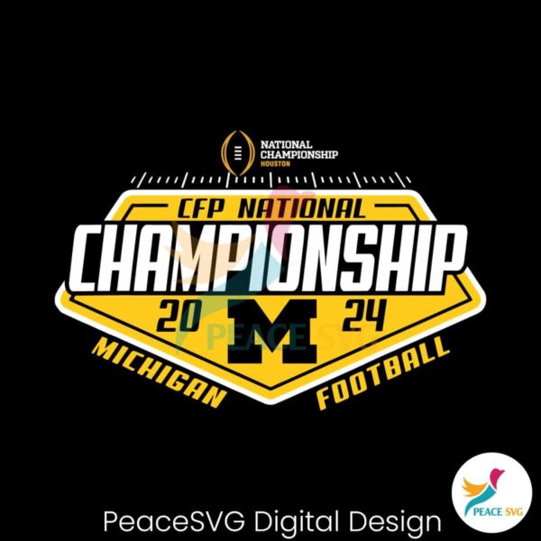 Michigan Wolverines 2024 Cfp National Championship Svg Cut File