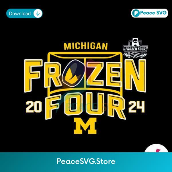 Michigan Wolverines 2024 Frozen Four Mens Hockey Svg Instant Download