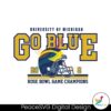Michigan Wolverines Go Blue Rose Bowl Game Svg Files For Cricut
