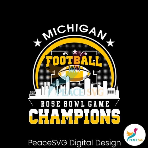 Michigan Wolverines Rose Bowl Game Champions Svg Files For Cricut