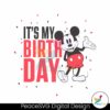 Mickey Mouse It My Birthday Svg Files For Cricut