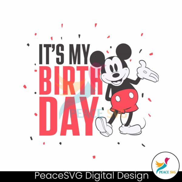 Mickey Mouse It My Birthday Svg Files For Cricut