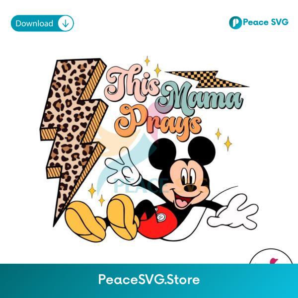 Mickey Mouse This Mama Prays Svg Clipart