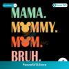 Mouse Mama Mommy Mom Bruh Mothers Day Svg Layered File