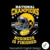 National Champion Business Is Finished Svg Cut File