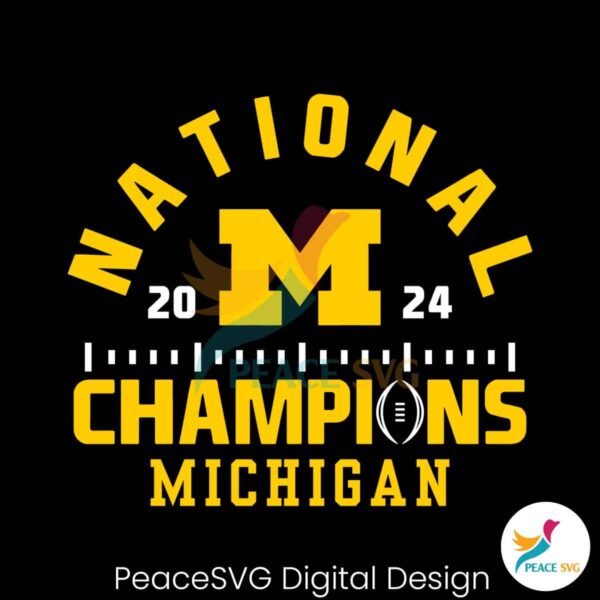 National Champions 2024 Michigan Svg For Silhouette