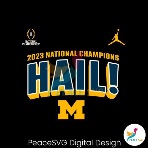 National Champions Hail Michigan Wolverines Svg Cricut Ready File