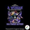 Never Underestimate A Woman Who Loves Baltimore Ravens Png High Resolution