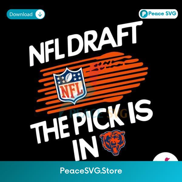 Nfl Draft The Pick Is In Chicago Bear Svg Vector File