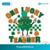 One Lucky Teacher Shamrock St Patricks Day Svg For Vinyl Cutting