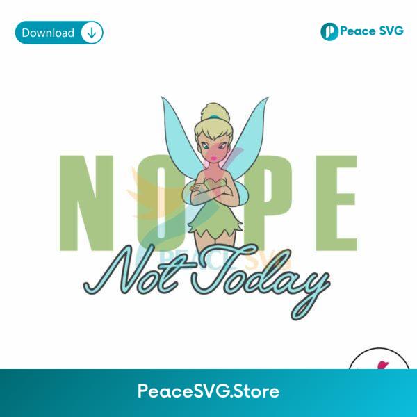 Peter Pan Tinker Bell Nope Not Today Svg Vector File