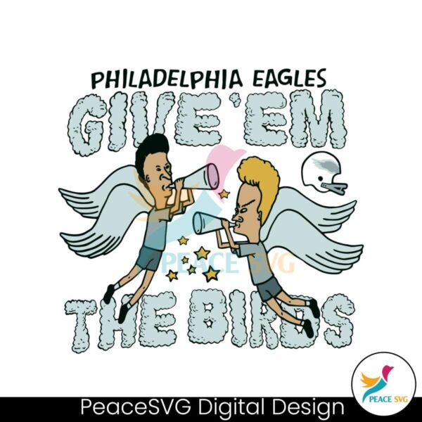 Philadelphia Eagles Give Em The Birds Svg Digital Download