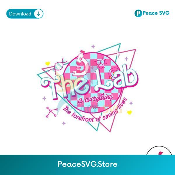 Pink Retro The Lab Is Everything Png Instant Download