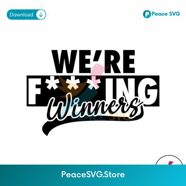 Purdue Boilermakers We Are Fucking Winners Svg Layered File
