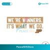 Purdue We Are Winners It What We Do Svg Files For Cricut