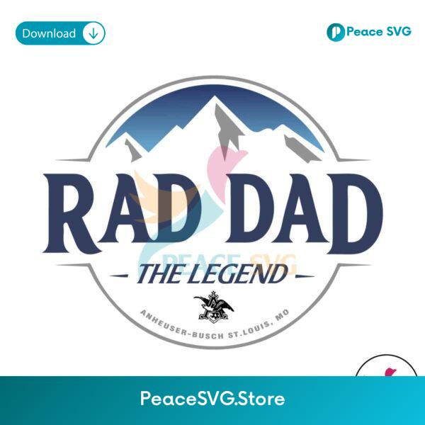 Rad Dad The Legend Busch Light Fathers Day Beer Svg Cricut Ready File