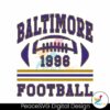 Retro Baltimore Football 1996 Svg Printable Design