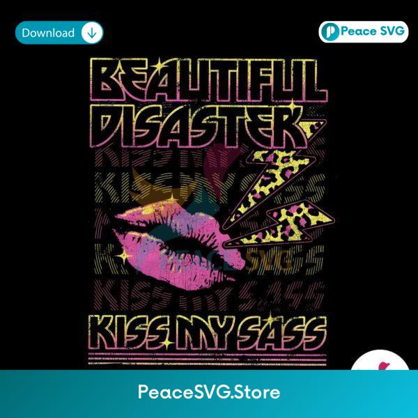Retro Beautiful Disaster Kiss My Sass Png Clipart