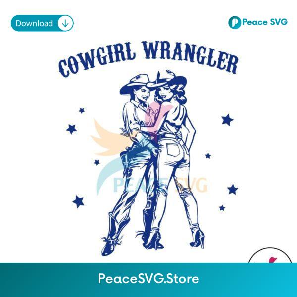 Retro Cowgirl Wrangler Lesbian Girlfriend Svg Cut File