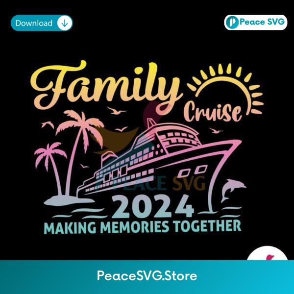 Retro Family Cruise 2024 Making Memories Together Svg For Vinyl Cutting