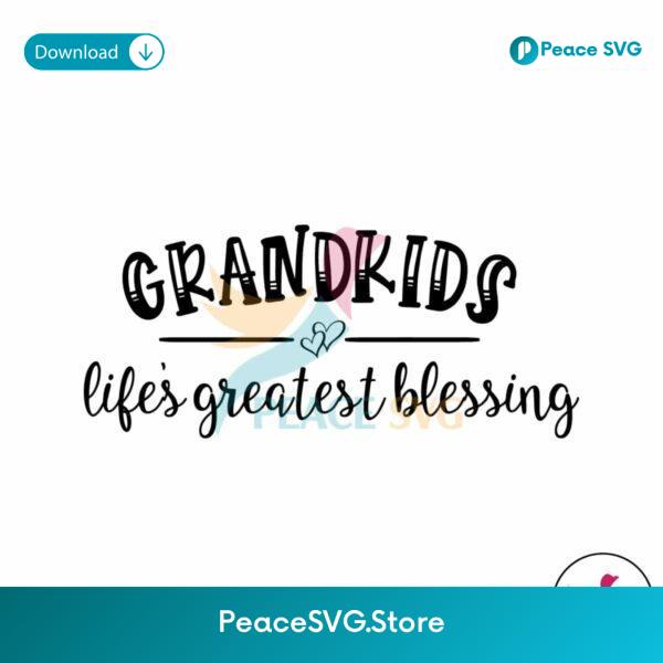 Retro Grandkids Lifes Greatest Blessing Svg For Silhouette